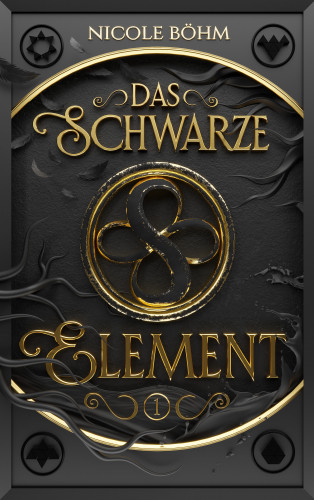 Nicole Böhm: Das schwarze Element - Folge 1