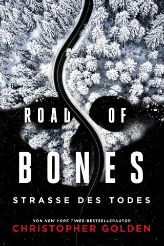Christopher Golden: Road of Bones – Straße des Todes
