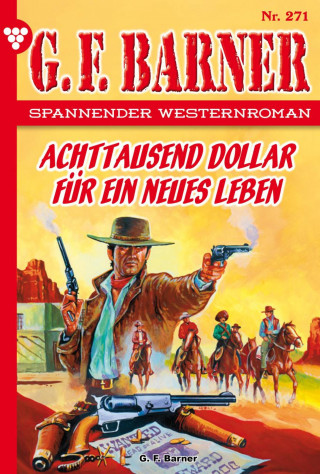 G.F. Barner: Achttausend Dollar für ein neues Leben