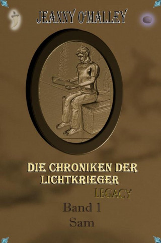 Jeanny O'Malley: Die Chroniken der Lichtkrieger Legacy