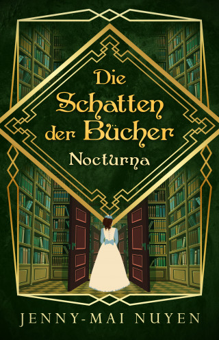 Jenny-Mai Nuyen: Die Schatten der Bücher