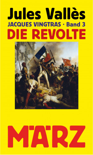 Jules Vallès: Die Revolte