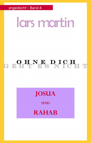 Lars Martin: Josua und Rahab