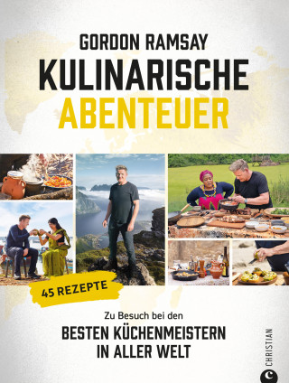 Gordon Ramsay: Gordon Ramsay: Kulinarische Abenteuer