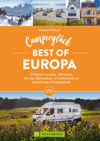 Annette Frühauf: Camperglück Best of Europa
