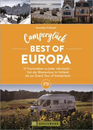 Annette Frühauf: Camperglück Best of Europa