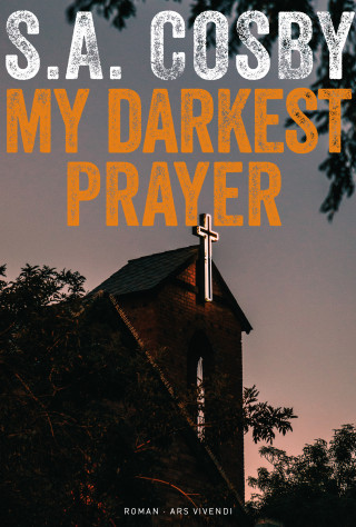 S.A. Cosby: My darkest prayer (eBook)
