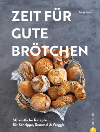 Sonja Bauer: Zeit für gute Brötchen