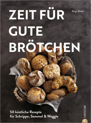 Sonja Bauer: Zeit für gute Brötchen