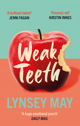 Lynsey May: Weak Teeth