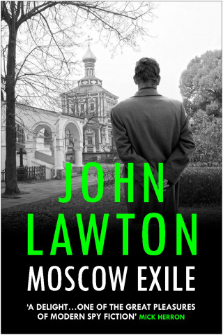 John Lawton: Moscow Exile