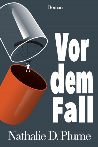 Nathalie D. Plume: Vor dem Fall