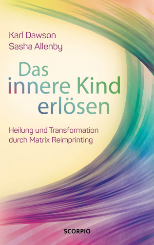 Karl Dawson, Sasha Allenby: Das innere Kind erlösen