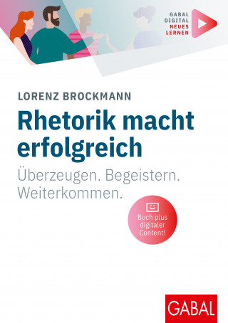 Lorenz Brockmann: Rhetorik macht erfolgreich