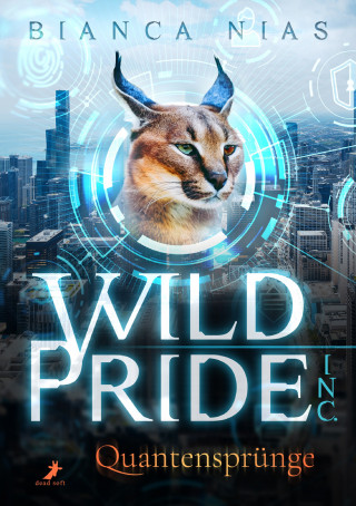Bianca Nias: Wild Pride Inc. - Quantensprünge
