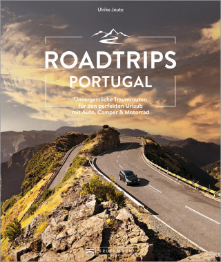 Ulrike Jeute: Roadtrips Portugal