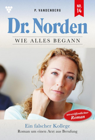 Patricia Vandenberg: Ein falscher Kollege