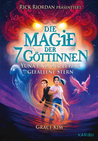 Graci Kim: Die Magie der 7 Göttinnen (Band 1) – Yuna und der letzte gefallene Stern (Rick Riordan präsentiert)