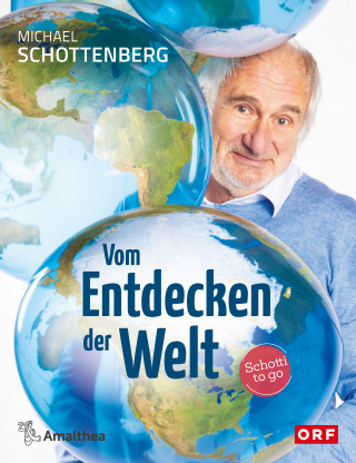 Michael Schottenberg: Vom Entdecken der Welt