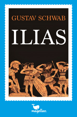 Gustav Schwab: Ilias