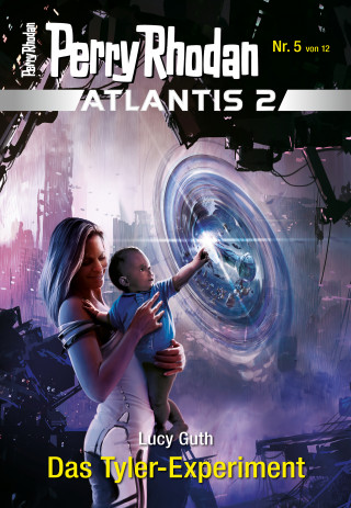 Lucy Guth: Atlantis 2 / 5: Das Tyler-Experiment