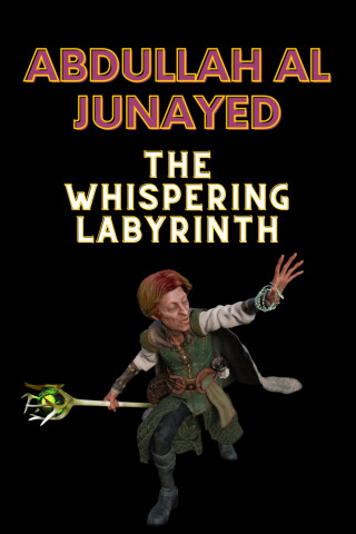 Abdullah Al Junayed: The Whispering Labyrinth