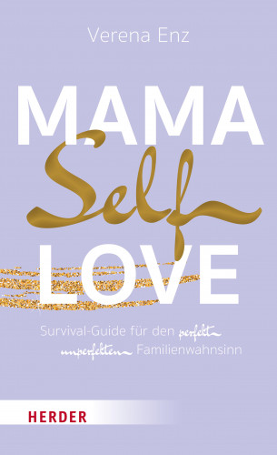Verena Enz: Mama-Selflove