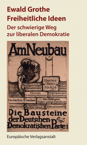 Ewald Grothe: Freiheitliche Ideen