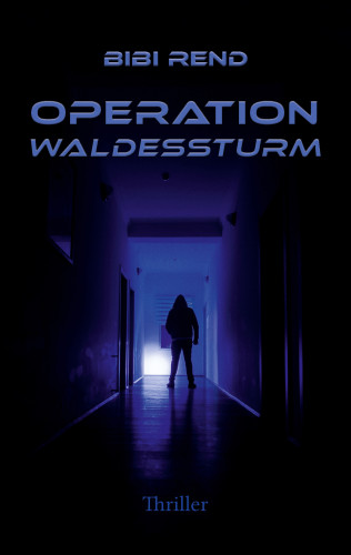 Bibi Rend: Operation Waldessturm