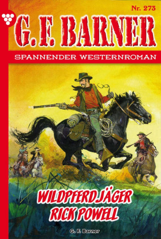 G.F. Barner: Wildpferdjäger Rick Powell