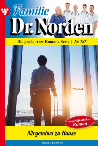 Patricia Vandenberg: Nirgendwo zu Hause