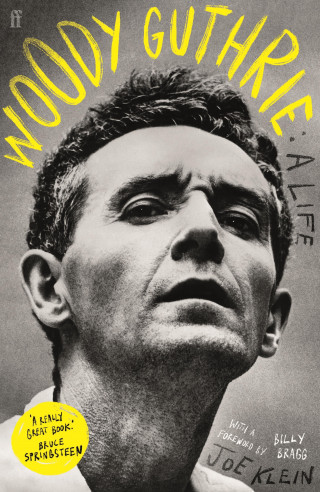 Joe Klein: Woody Guthrie: A Life