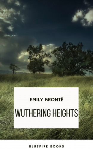 Emily Brontë, Bluefire Books: Wuthering Heights