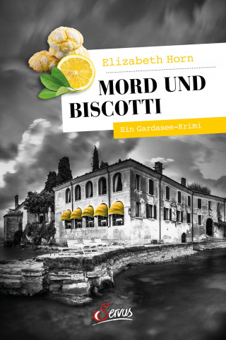 Elizabeth Horn: Mord und Biscotti