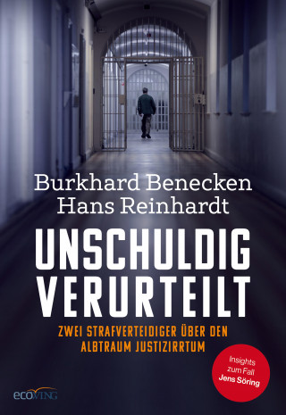 Burkhard Benecken, Hans Reinhardt: Unschuldig verurteilt