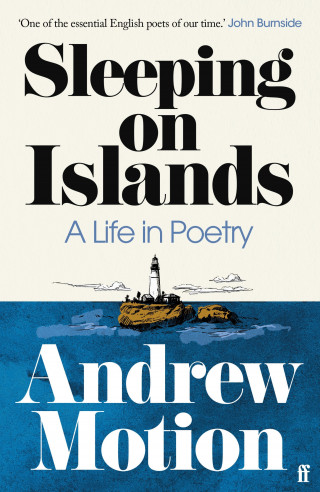 Andrew Motion: Sleeping on Islands