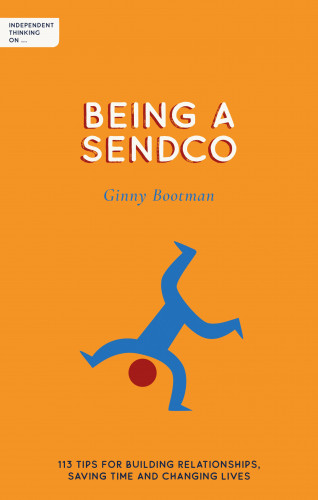 Ginny Bootman: Independent Thinking on Being a SENDCO