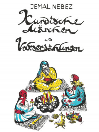 Jemal Nebez: Kurdische Märchen und Volkserzählungen