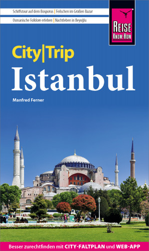 Manfred Ferner: Reise Know-How CityTrip Istanbul