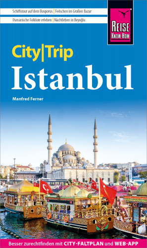 Manfred Ferner: Reise Know-How CityTrip Istanbul