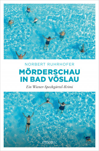 Norbert Ruhrhofer: Mörderschau in Bad Vöslau