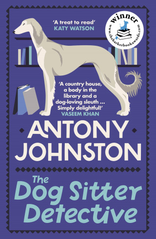 Antony Johnston: The Dog Sitter Detective