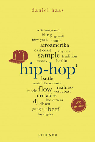 Daniel Haas: Hip-Hop. 100 Seiten