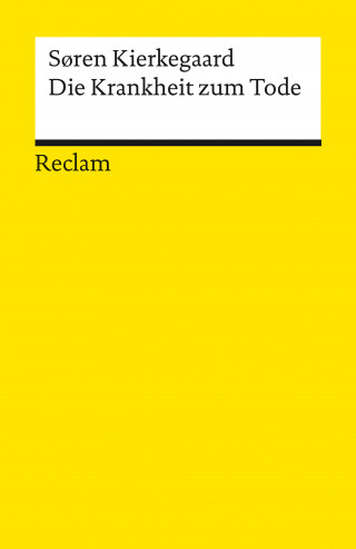 Søren Kierkegaard: Die Krankheit zum Tode