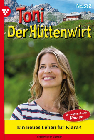 Friederike von Buchner: Ein neues Leben für Klara?