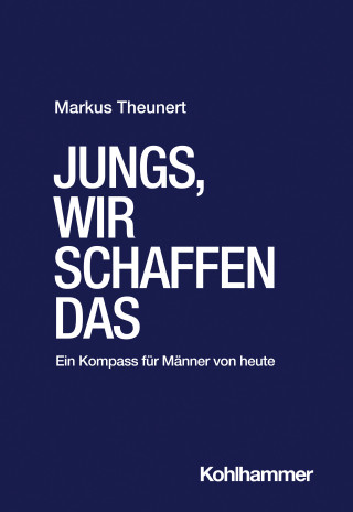 Markus Theunert: Jungs, wir schaffen das