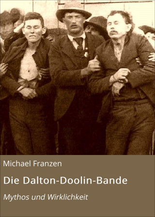 Michael Franzen: Die Dalton-Doolin-Bande