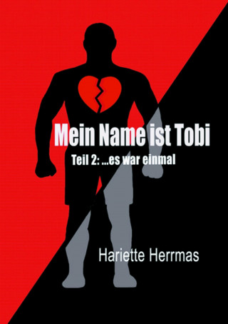 Hariette Herrmas: Meine Name ist Tobi