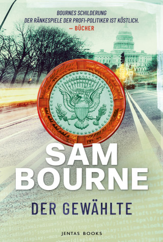 Sam Bourne: Der Gewählte