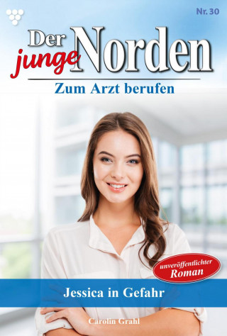 Carolin Grahl: Jessica in Gefahr